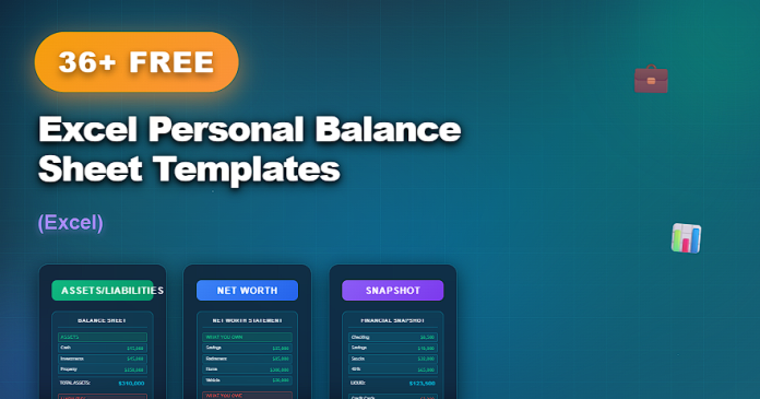 Free Excel personal balance sheet templates for tracking assets, liabilities, and net worth