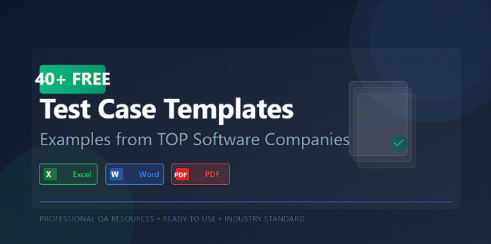 Free test case templates and examples for software testing and QA in Excel and Word