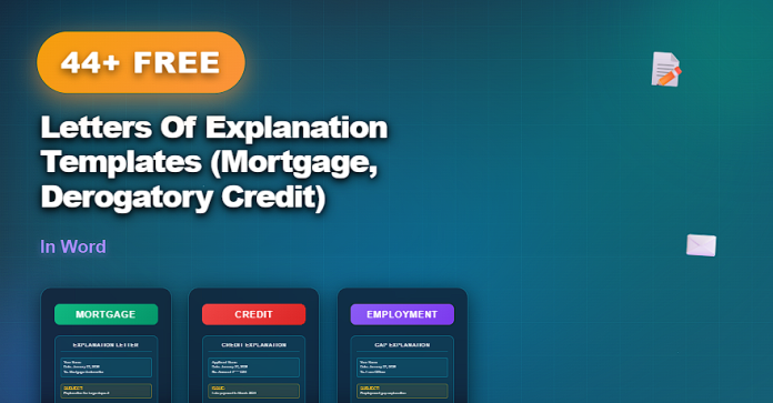 Free letters of explanation templates in Word for mortgage and derogatory credit situations